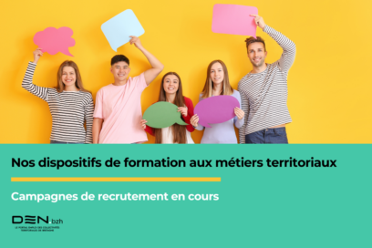 Den.bzh : Nos dispositifs de formation aux métiers territoriaux. Campagnes de recrutement en cours - Agrandir l'image, fenêtre modale