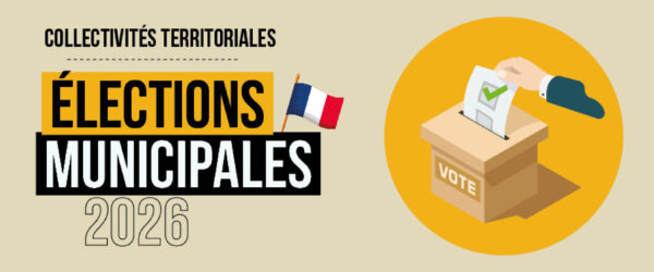 Collectivités territoriales : Élections municipales 2026