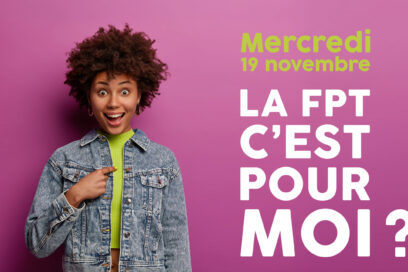 Mercredi 19 novembre : La fpt c'est pour moi ? - Agrandir l'image, fenêtre modale